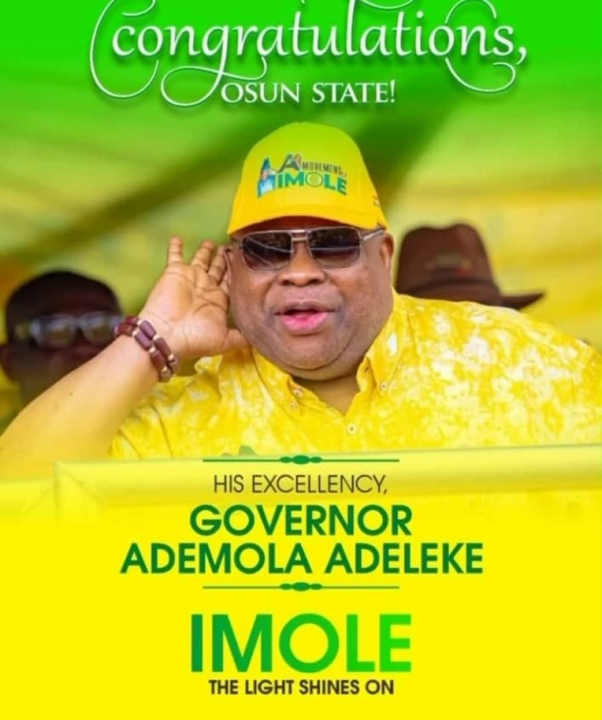 Governor Ademola Adeleke secures a second term mandate                                                                    - President Tinubu congratulates Adeleke